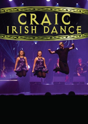 CRAIC IRISH DANCE - DANSE ET MUSIQUE IRLANDAISE - SALLE SIMONE SIGNORET,  Livron Sur Drome, 26250 - Sortir à Lyon - Le Parisien Etudiant