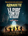 AIRNADETTE - LE PIRE CONTRE ATTAQUE