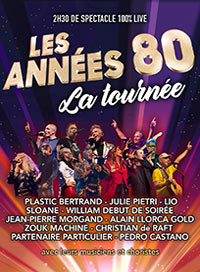 LES ANNEES 80 - LA TOURNEE !