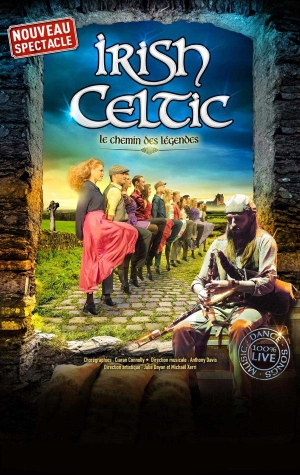 IRISH CELTIC - LE CHEMIN DES LEGENDES