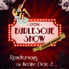 affiche LYON BURLESQUE SHOW - La Feminitease Burlesque Cie 