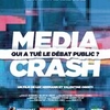 affiche Rencontre autour du film Media Crash - qui a tué le débat public ?