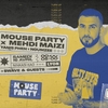 affiche Mouse Party : Mehdi Maïzi • Nooumzee • Yanis Phen • Swave + Guests 