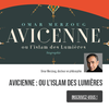affiche Conférence : “Avicenne: ou l’islam des Lumières” par Omar Merzoug