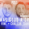 affiche It was a good dream ● Of the vine ● Chaleur Tournante (POST. LYON)