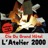 affiche Spectacle de Noël : L'atelier 2000 … Cie Du Grand Hôtel