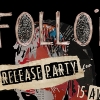 affiche Folloï - Release Party + Akira & Le Sabbat + Avant l'Heure