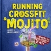 affiche RUNNING CROSSFIT ET MOJITO